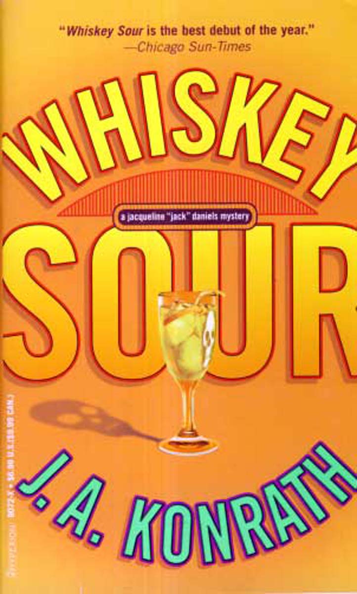 WHISKEY SOUR (A Jacqueline "Jack" Daniels Mystery) 