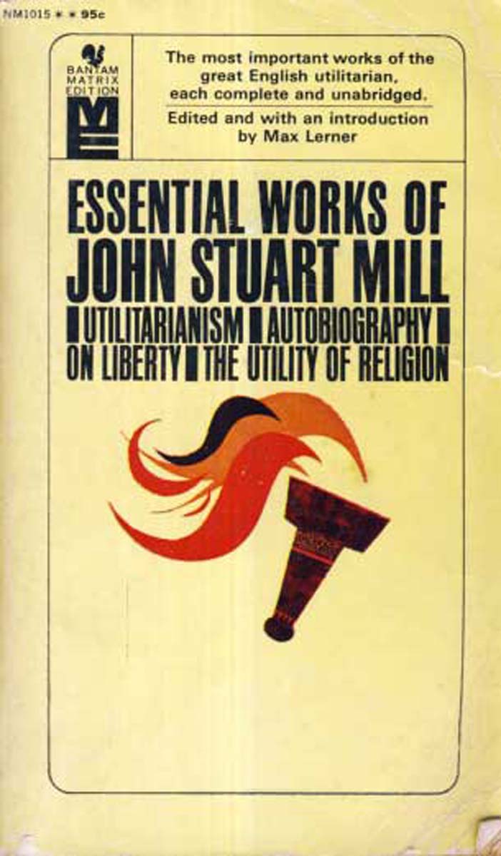 The Essential Works of John Stuart Mill