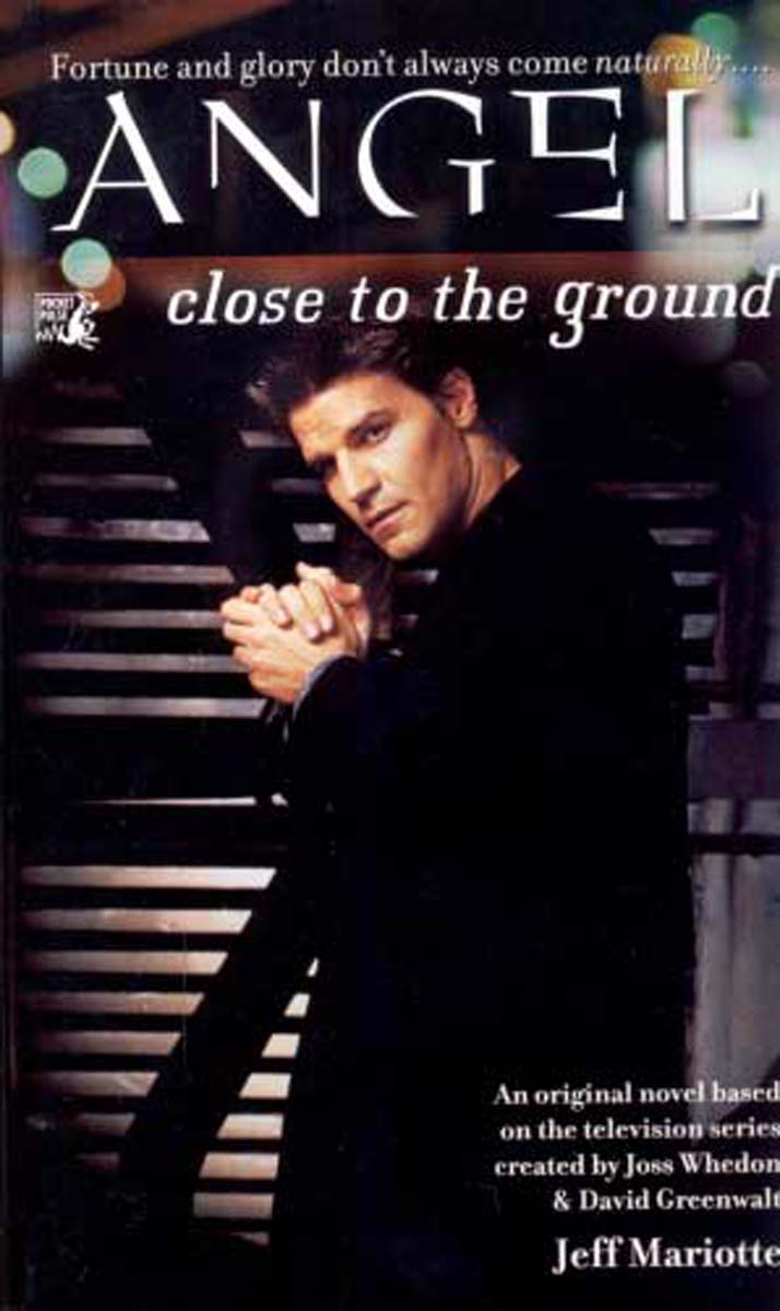Close to the Ground (Angel)