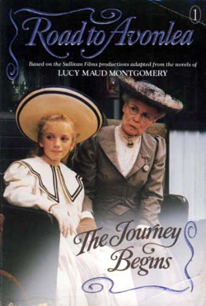 The Journey Begins (Road to Avonlea Series, Book 1) 