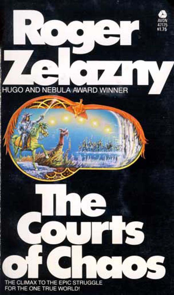 The Courts of Chaos (The Chronicles of Amber Series, Book 5)