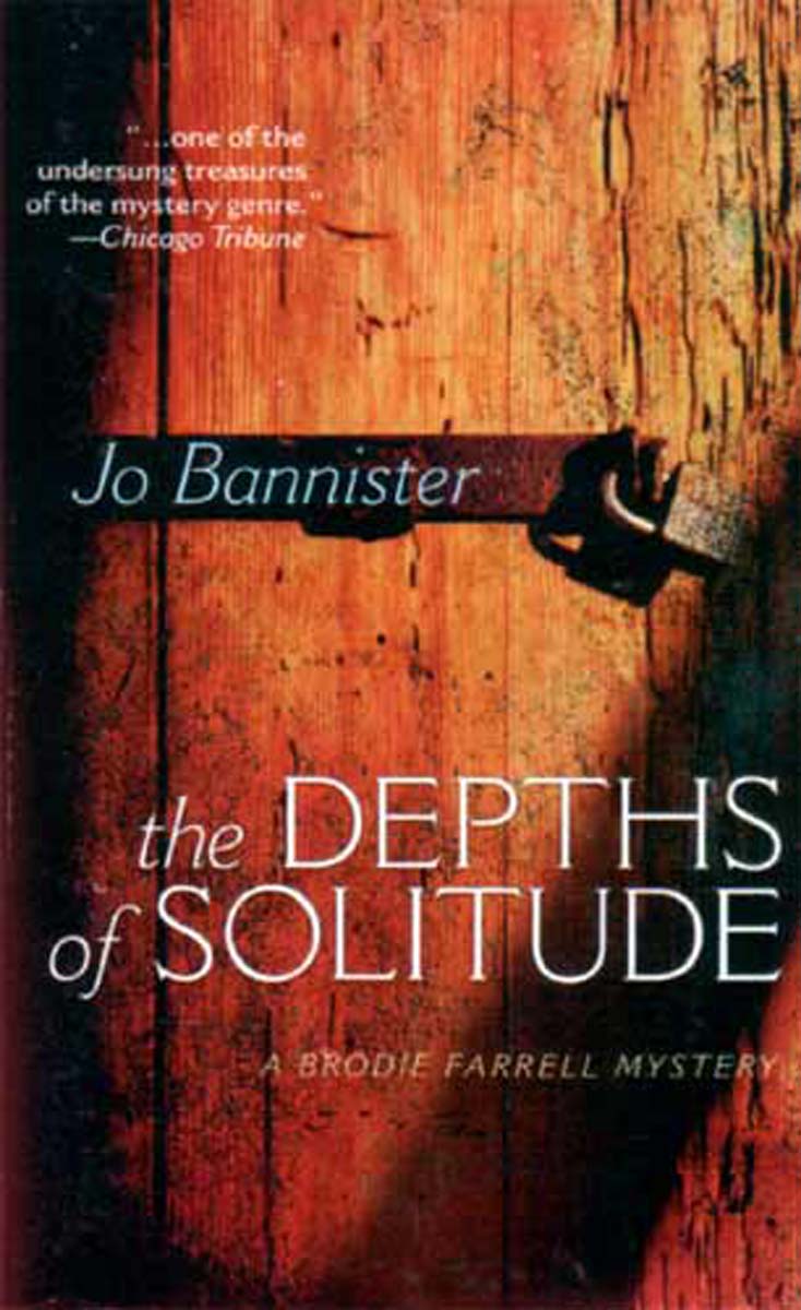 The Depths of Solitude A Brodie Farrell Mystery
